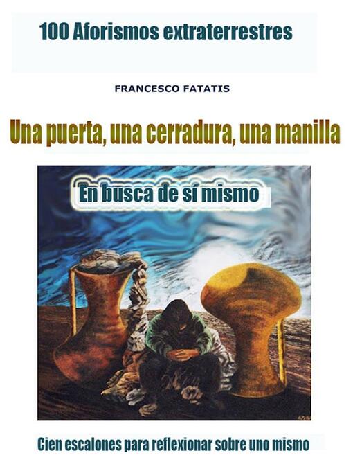 Title details for 100 Aforismos extraterrestres by Francesco Fatatis - Available